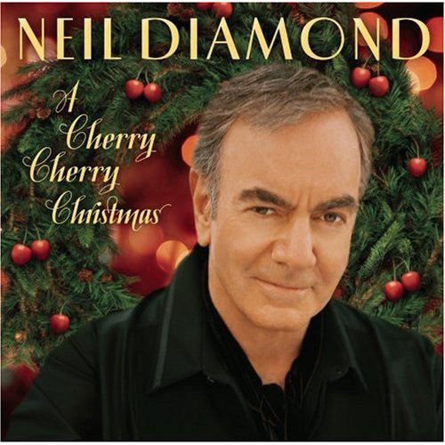 Neil Diamond - Cherry cherry Christmas