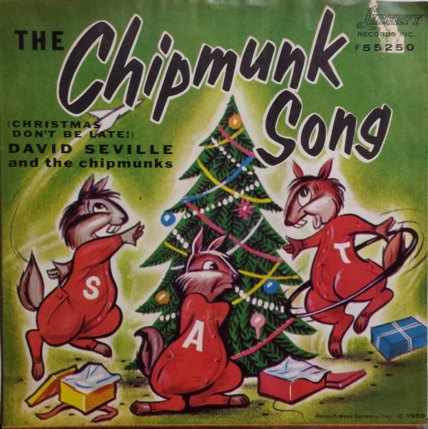 David Seville - The chipmunk song (Christmas don't be late)