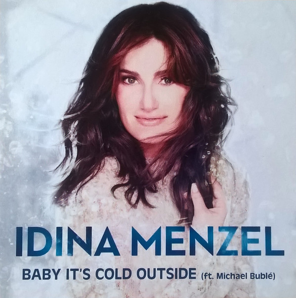 Idina Menzel & Michael Buble - Baby it's cold outside